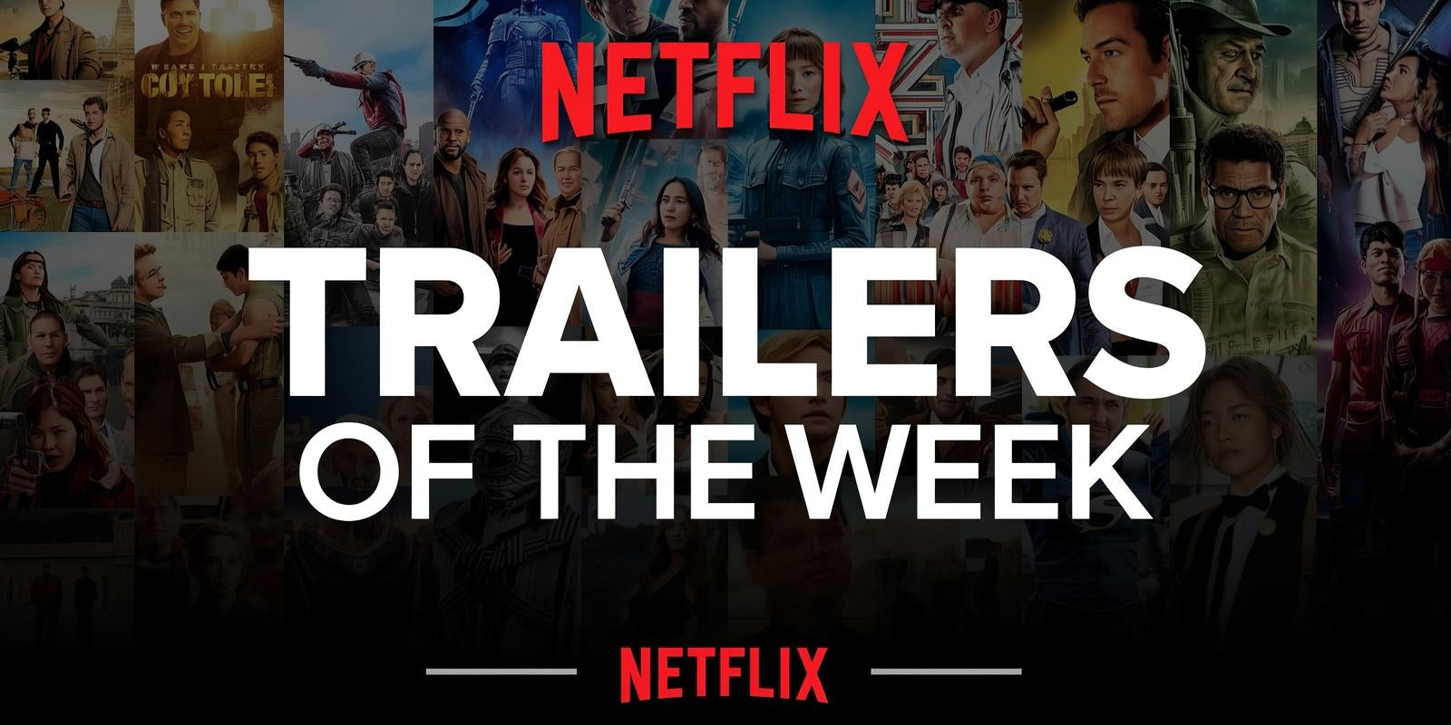 Netflix Trailers of the Week: From Legends to Luxury Listings