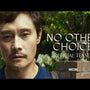 NO OTHER CHOICE - Official Teaser Trailer