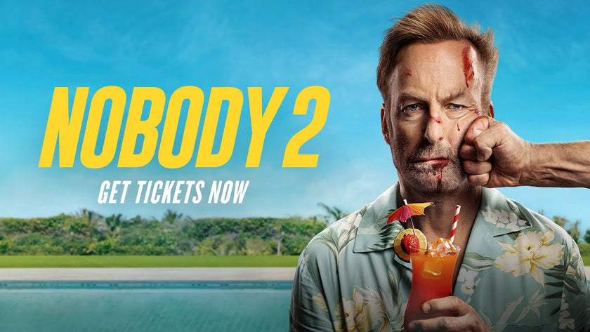 Nobody 2 | Get Tickets
