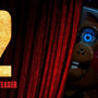 Five Nights at Freddy's 2 | Official Teaser