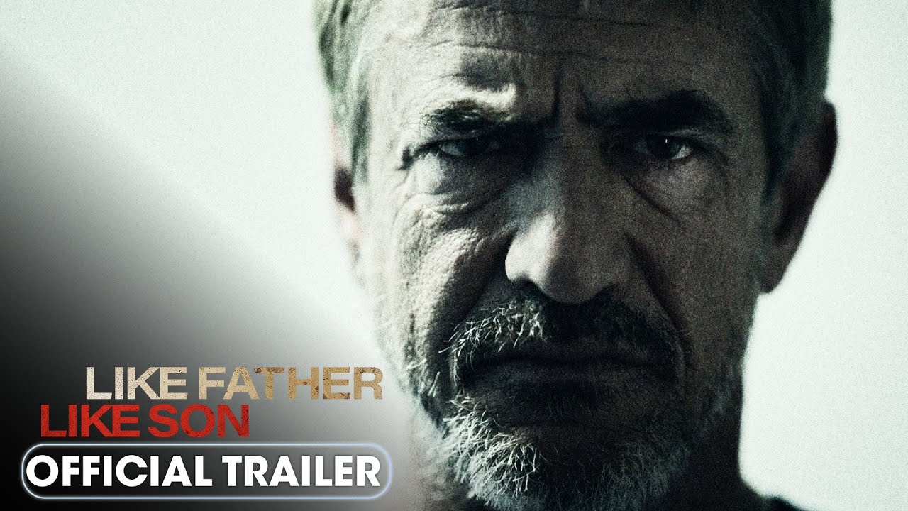 Like Father Like Son (2025) Official Trailer