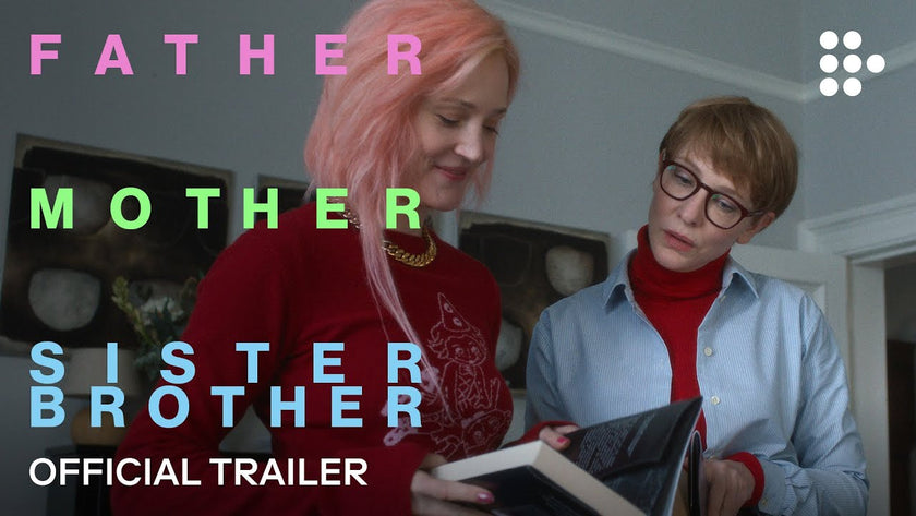 FATHER MOTHER SISTER BROTHER | Official Trailer