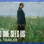 When No One Sees Us | Official Trailer