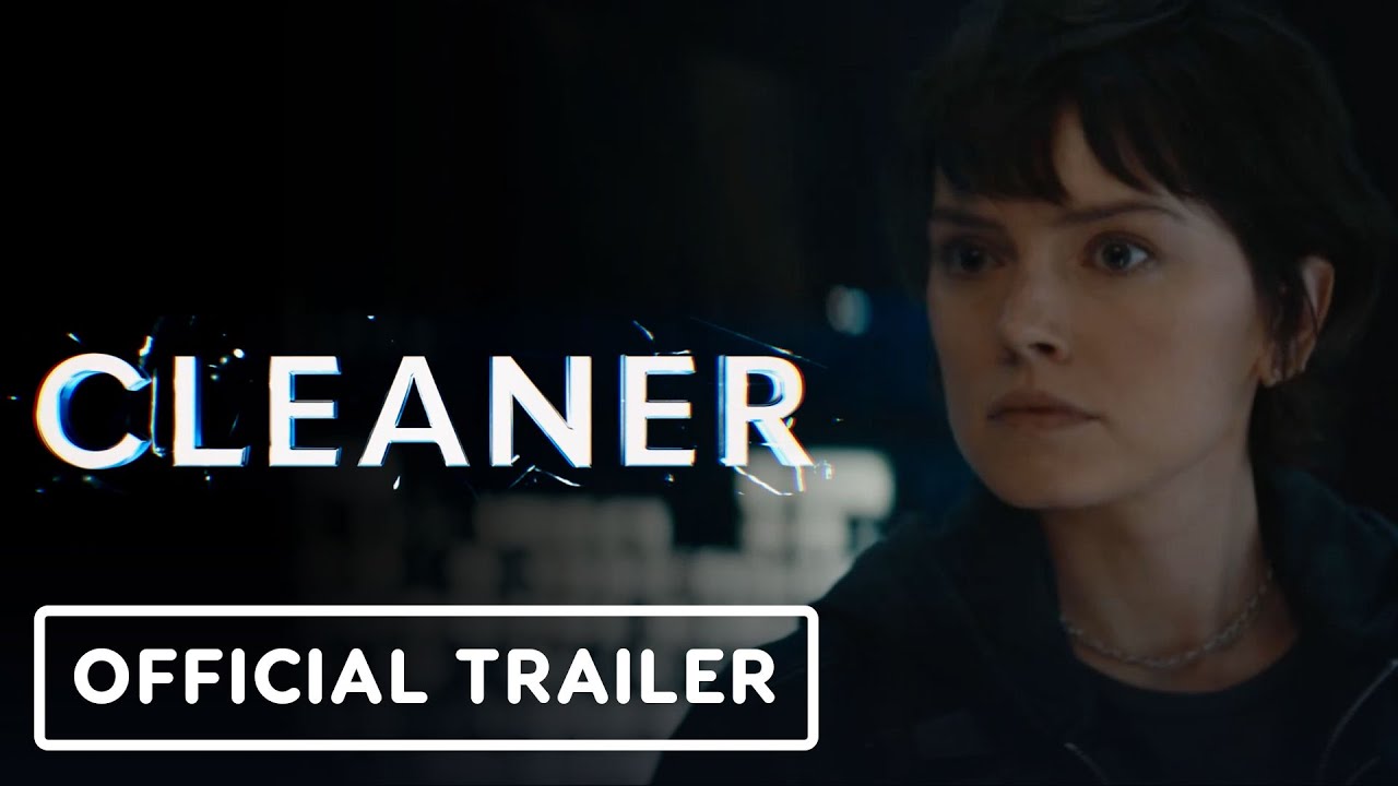 Cleaner - Exclusive Trailer (2025)