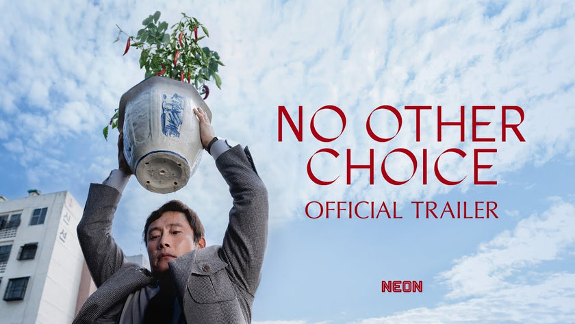 NO OTHER CHOICE - Official Trailer