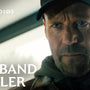A Working Man | Official Red Band Trailer