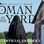 The Woman In The Yard | Official Trailer 2