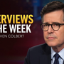 Interviews of the Week with Stephen Colbert: Emma Thompson, Colin Farrell, Judd Apatow and Sarah Paulson