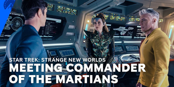 Star Trek: Strange New Worlds Clip Introduces the Commander of Prehistoric Mars