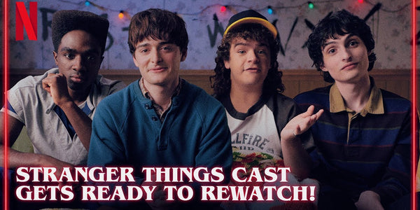 Stranger Things Cast Invites You To Rewatch Stranger Things
