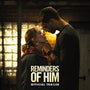 Reminders of Him | Official Trailer
