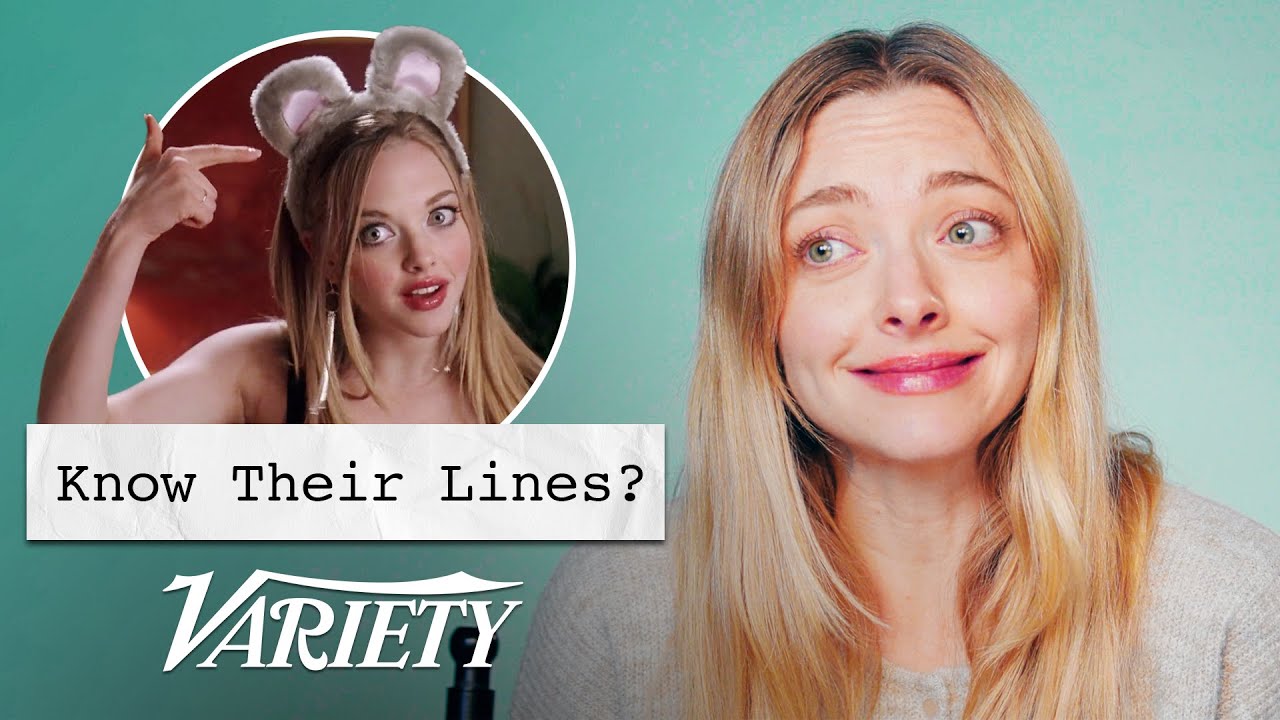 Does Amanda Seyfried Know Her Lines?
