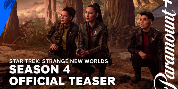 Star Trek: Strange New Worlds Season 4 Teaser – Paramount+ Reveals First Look at the Next Mission