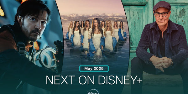 Next On Disney+ | May 2025