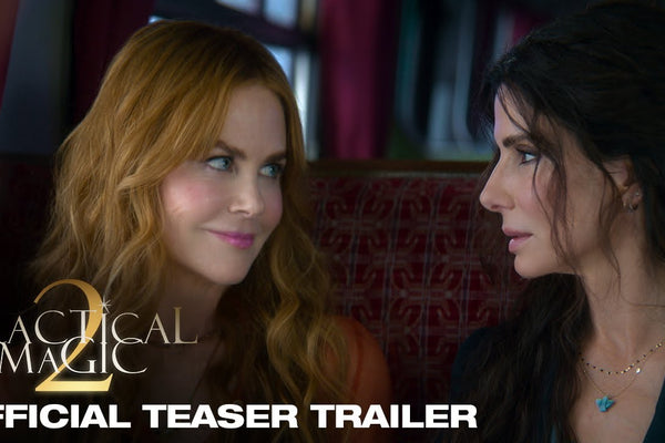 Practical Magic 2 Teaser Trailer – The Spellbinding Story Continues