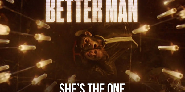 Better Man | “She’s the One” Official Clip (2024)