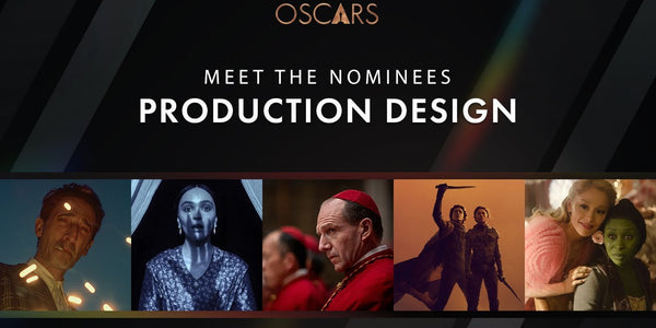 97th Oscars: Production Design | Meet The Nominees