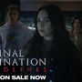 Final Destination Bloodlines | Tickets On Sale Now