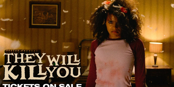 They Will Kill You Trailer – Tickets Now on Sale for the New Thriller