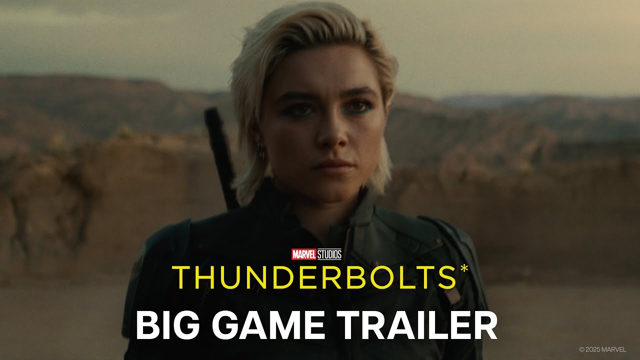 Marvel Studios’ Thunderbolts* | Big Game Trailer