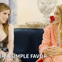 The Cast Plays Truth or A Simple Favor