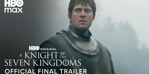 A Knight of the Seven Kingdoms | Official Final Trailer