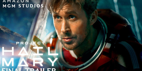 Project Hail Mary | Final Trailer