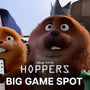 Hoppers | "Big Game Spot" | In Theaters March 6