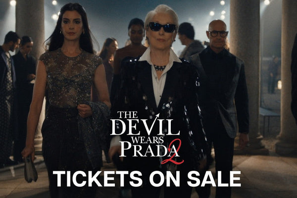 The Devil Wears Prada 2 Trailer – Tickets Go on Sale for the Fashion Sequel