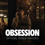 OBSESSION - Official Teaser Trailer 2 - Only In Theaters May 15