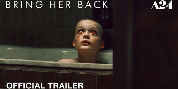 Bring Her Back | Official Trailer 2