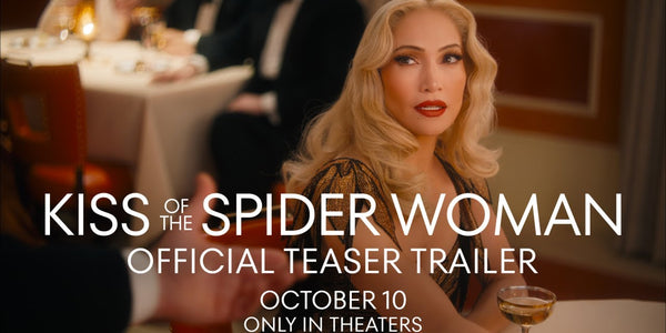 KISS OF THE SPIDER WOMAN | Official Teaser Trailer