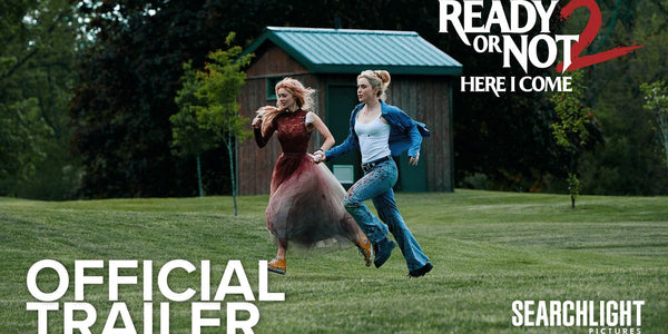 READY OR NOT 2: HERE I COME | Official Trailer