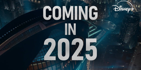 Coming In 2025 | Disney+