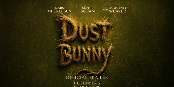 DUST BUNNY | Official Trailer