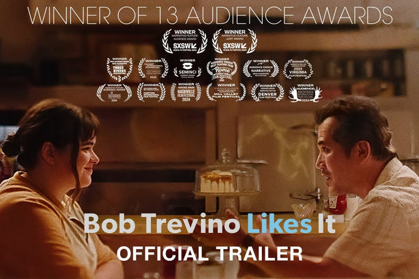 BOB TREVINO LIKES IT | Official Trailer