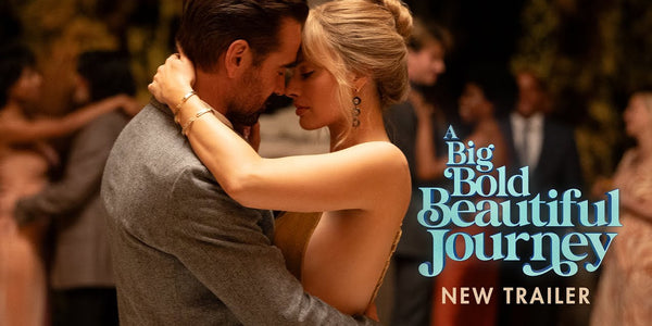 A BIG BOLD BEAUTIFUL JOURNEY – New Trailer