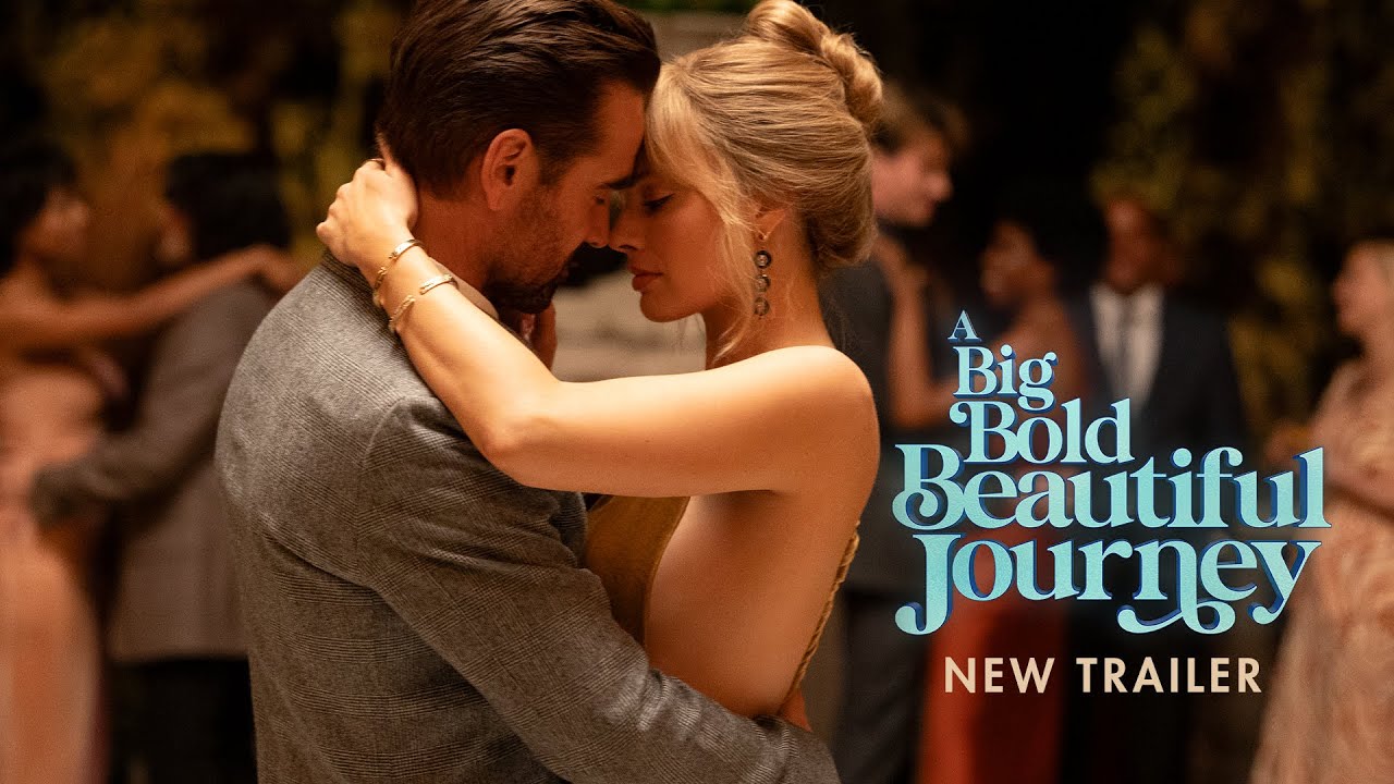 A BIG BOLD BEAUTIFUL JOURNEY – New Trailer