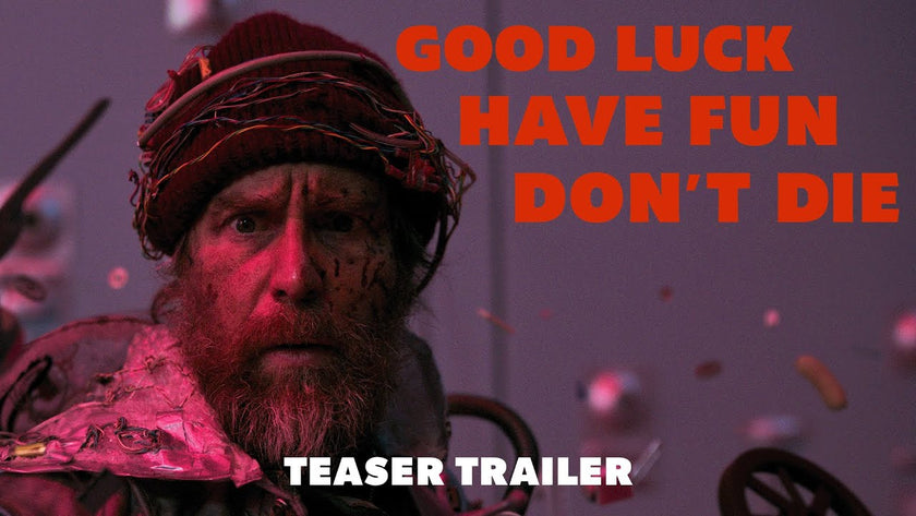 GOOD LUCK, HAVE FUN, DON'T DIE | Teaser Trailer