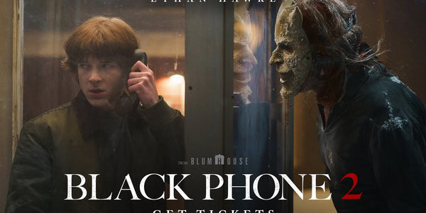Black Phone 2 | Get Tickets Now