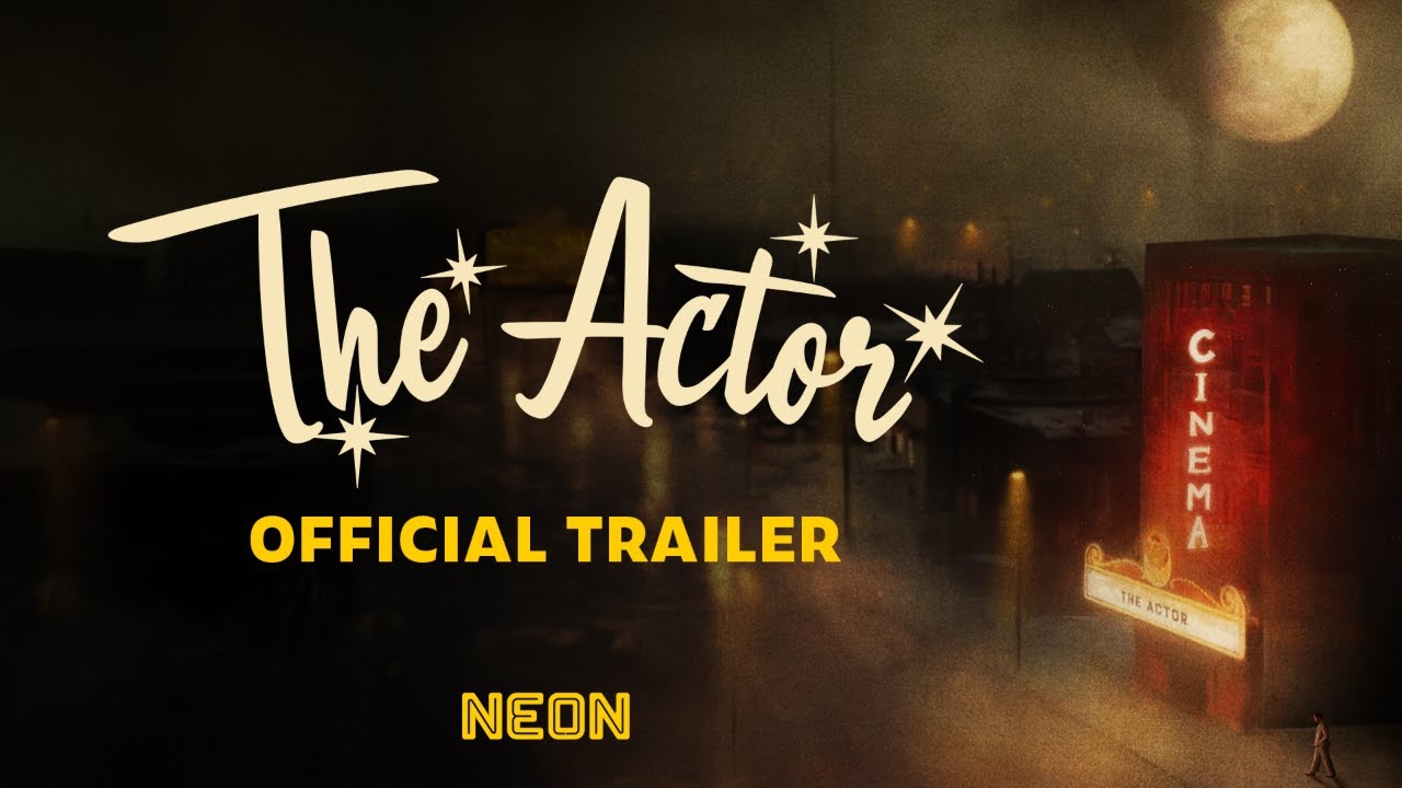 The Actor - Official Trailer - In Select Theaters March 14