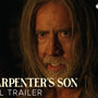 The Carpenter's Son - Official Trailer