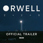 ORWELL 2+2=5 - Official Trailer