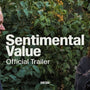SENTIMENTAL VALUE - Official Trailer