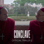 CONCLAVE - Official Trailer 2