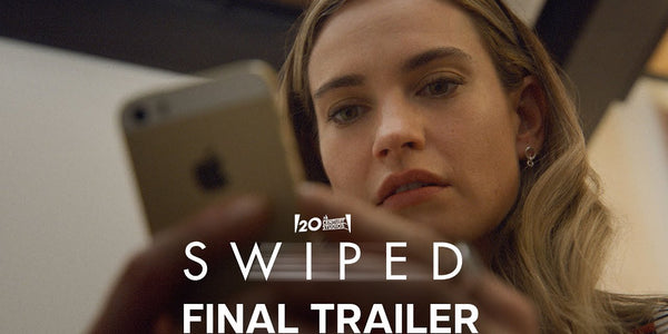 Swiped | Final Trailer