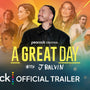 A Great Day with J Balvin | Official Trailer