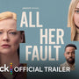 All Her Fault | Official Trailer