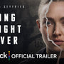 Long Bright River | Official Trailer