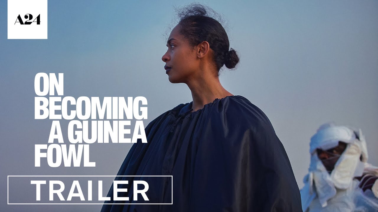 On Becoming A Guinea Fowl | Official Trailer